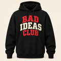 Black Bad Ideas Club graphic hoodie