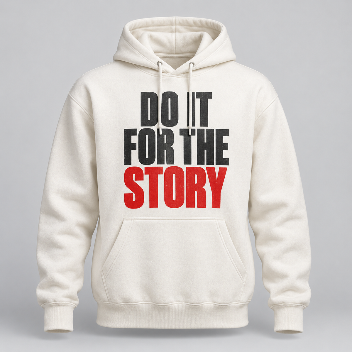 White Do It for the Story graphic hoodie
